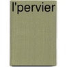 L'Pervier by Francis De Croisset