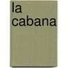 La Cabana by Ronald Cohn