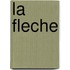 La Fleche