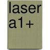 Laser A1+ door Steve Taylore-Knowles