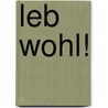 Leb wohl! door Honoré de Balzac