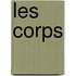 Les Corps