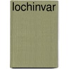 Lochinvar door Samuel Rutherford Crockett