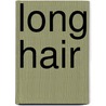 Long Hair door Ronald Cohn