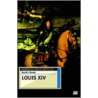Louis Xiv door David J. Sturdy