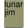 Lunar Jim by Ronald Cohn