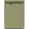 Magnetism door Frederic P. Miller