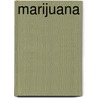 Marijuana by Troon Harrison Adams