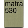 Matra 530 door Ronald Cohn