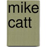 Mike Catt door Ronald Cohn