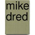 Mike Dred