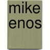 Mike Enos by Ronald Cohn