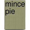 Mince Pie by Darlington Morley Christopher