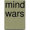 Mind Wars door Jonathan D. Moreno
