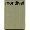 Montlivet by Prescott Smith Alice