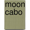 Moon Cabo door Nikki Goth Itoi