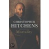 Mortality door Hitchens Christ