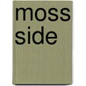 Moss Side door Ronald Cohn