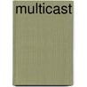 Multicast door Ronald Cohn