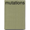 Mutations door Julien Frydman