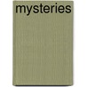Mysteries door Teddy Meister