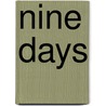 Nine Days door Fred Hiatt