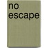 No Escape