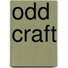 Odd Craft door William Wymark Jacobs