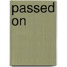 Passed on by Karla F. C. Holloway