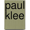 Paul Klee door Cathrin Klingsöhr-Leroy