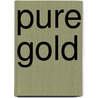 Pure Gold by Susan Stewart