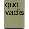 Quo Vadis by Henryk Sienkiewicz