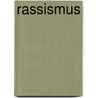 Rassismus door George M. Frederickson