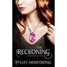 Reckoning door Kelley Armstrong