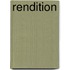 Rendition