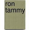 Ron Tammy by Ronald Cohn