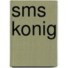 Sms Konig door Ronald Cohn