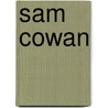 Sam Cowan by Ronald Cohn