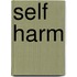 Self Harm