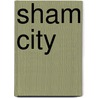 Sham City door Evan Samuel Harrison