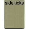 Sidekicks door Jack D. Ferraiolo