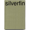 SilverFin by Charlie Higson