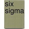 Six Sigma door Geoff Tennant