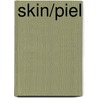 Skin/Piel door Robert B. Noyed