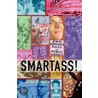 Smartass! by Brian B. Kelly