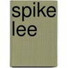 Spike Lee door Spike Lee