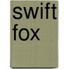 Swift Fox by Ronald Cohn