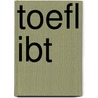 Toefl Ibt by Pamela J. Sharpe