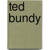 Ted Bundy by Ronald Cohn