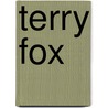 Terry Fox door Ronald Cohn